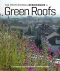 The Professional Design Guide to Green Roofs (  -   )